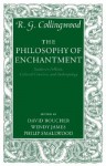 The Philosophy of Enchantment: Studies in Folktale, Cultural Criticism, and Anthropology - R.G. Collingwood