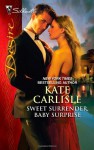 Sweet Surrender Baby Surprise - Kate Carlisle