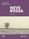 Neve rossa - Daniela Barisone