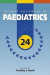 Recent Advances in Paediatrics, Volume 24 - Timothy J. David