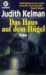 Das Haus auf dem Hügel - Judith Kelman