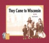 They Came to Wisconsin - Julia Pferdehirt