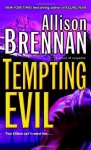 Tempting Evil: A Novel of Suspense - Allison Brennan