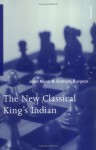 The New Classical King's Indian - John Nunn, Graham Burgess