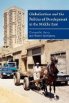 Globalization and the Politics of Development in the Middle East - Clement Henry Moore, Robert Springborg