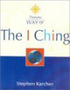 Way of the I Ching - Stephen Karcher