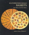 Southwestern Indian Baskets: Their History and Their Makers - Andrew Hunter Whiteford