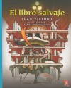 El Libro Salvaje - Juan Villoro