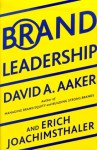 Brand Leadership - David A. Aaker, Erich Joachimsthaler