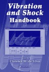 Vibration and Shock Handbook - Clarence W. De Silva