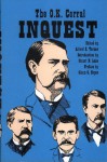 The O.K. Corral Inquest (Early West) - Alford E. Turner