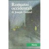 Romanzi occidentali: Nostromo, L'agente segreto, Con gli occhi dell'occidente - Renato Prinzhofer, Joseph Conrad, Ugo Mursia, Franco Marenco, Rosa Zerbini