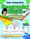 New Hampshire Geography Projects: 30 Cool, Activities, Crafts, Experiments & More For Kids To Do To Learn About Your State (New Hampshire Experience) - Carole Marsh