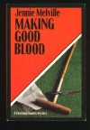 Making Good Blood - Jennie Melville