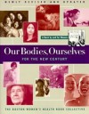 Our Bodies Ourselves For The New Century - Boston Women's Health Book Collective, Boston Womens Health