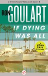 If Dying Was All - Ron Goulart