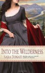 Into the Wilderness - Sara Donati