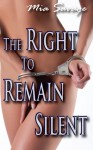 The Right to Remain Silent - Mia Savage