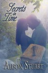 Secrets in Time - Alison Stuart