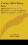 Story of a Rising Race - James Pipkin, John Gordon