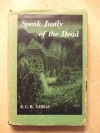 Speak Justly of the Dead - E.C.R. Lorac