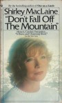 Don't Fall Off the Mountain - Shirley Maclaine