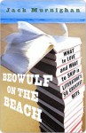 Beowulf on the Beach - Jack Murnighan