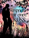 Versprich mir einen Kuss - Anna Fricke