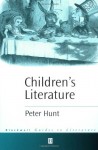 Children's Literature (Blackwell Guides to Literature) - Peter Hunt