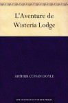 L'Aventure de Wisteria Lodge - Arthur Conan Doyle