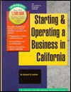 Starting and Operating a Business in California - Michael D. Jenkins