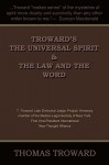 Troward's the Universal Spirit & the Law and the Word - Thomas Troward