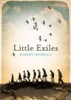 Little Exiles - Robert Dinsdale