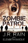 Zombie Patrol (Walking Plague, #1) - J.R. Rain, Elizabeth Basque