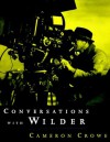 Conversations with Wilder - Cameron Crowe