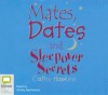 Mates, Dates and Sleepover Secrets - Cathy Hopkins