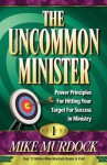The Uncommon Minister, Volume 1 - Mike Murdock
