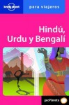 Hindu, Urdu, Bengali: Para Viajeros - Lonely Planet, Branislava Vladisavljevic, Shahara Ahmed