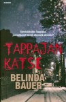 Tappajan katse - Belinda Bauer, Sirkka-Liisa Sjöblom