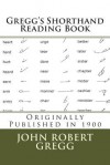 Gregg's Shorthand Reading Book (1900): Originally Published in 1900 - John Robert Gregg, Maggie Mack