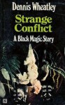 Strange Conflict (Duke de Richleau, #9) - Dennis Wheatley