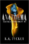 Anathema - K.A. Tucker