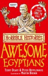 The Awesome Egyptians - Terry Deary, Martin C. Brown