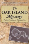 The Oak Island Mystery: The Secret of the World's Greatest Treasure Hunt (Mysteries and Secrets) - Lionel Fanthorpe, Patricia Fanthorpe