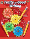 Traits of Good Writing: Grades 5-6 - TRACIE HESKETT, Heather Douglas, Kim Fields