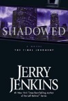 Shadowed: The Final Judgment - Jerry B. Jenkins