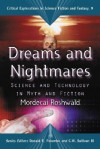 Dreams & Nightmares (Critical Explorations in Science Fiction & Fantasy) - Mordecai Roshwald