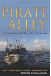 Pirate Alley: Commanding Task Force 151 Off Somalia - Terry McKnight, Michael Hirsh