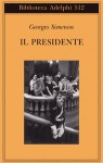 Il Presidente - Georges Simenon, Luciana Cisbani