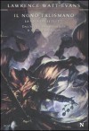 Il nono talismano (La saga degli Eletti, #2) - Lawrence Watt-Evans